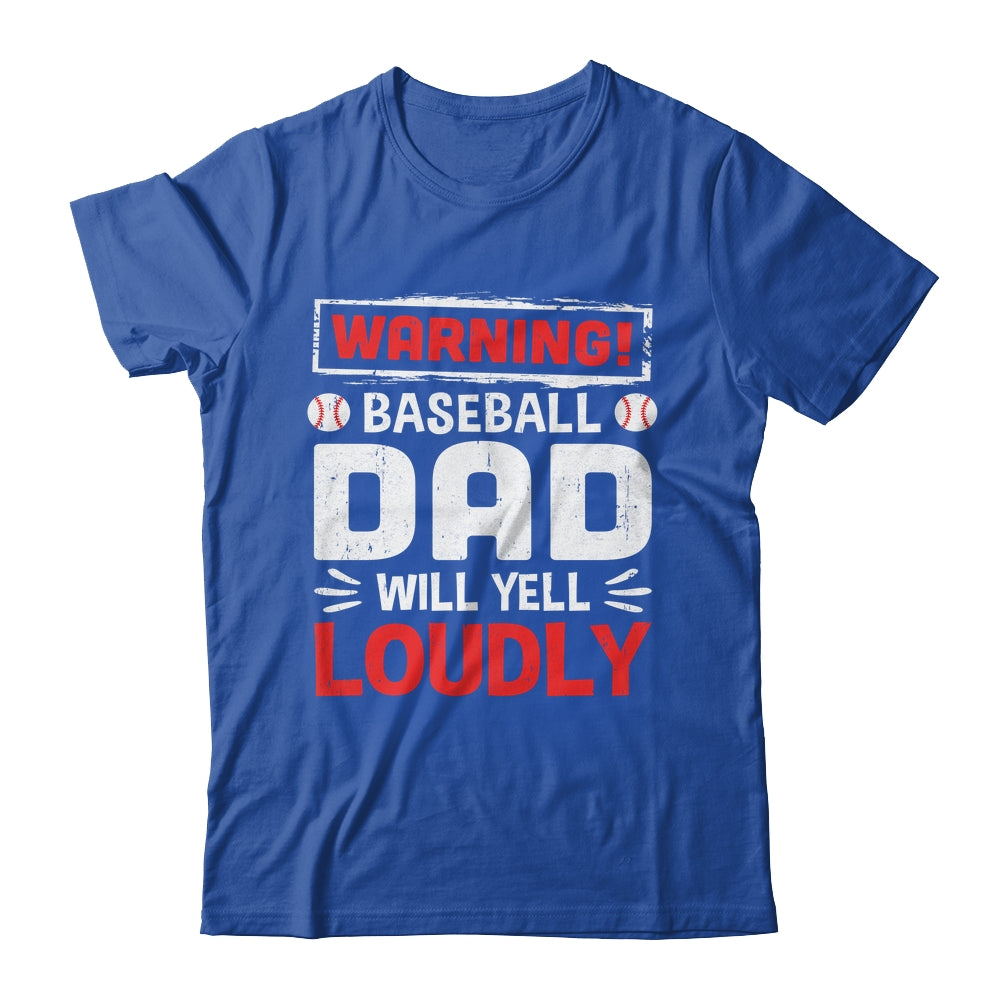 Funny Softball Dad Warning Softball Dad Will Yell Loudly Shirt & Hoodie | siriusteestore