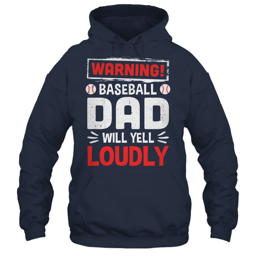 Funny Softball Dad Warning Softball Dad Will Yell Loudly Shirt & Hoodie | siriusteestore