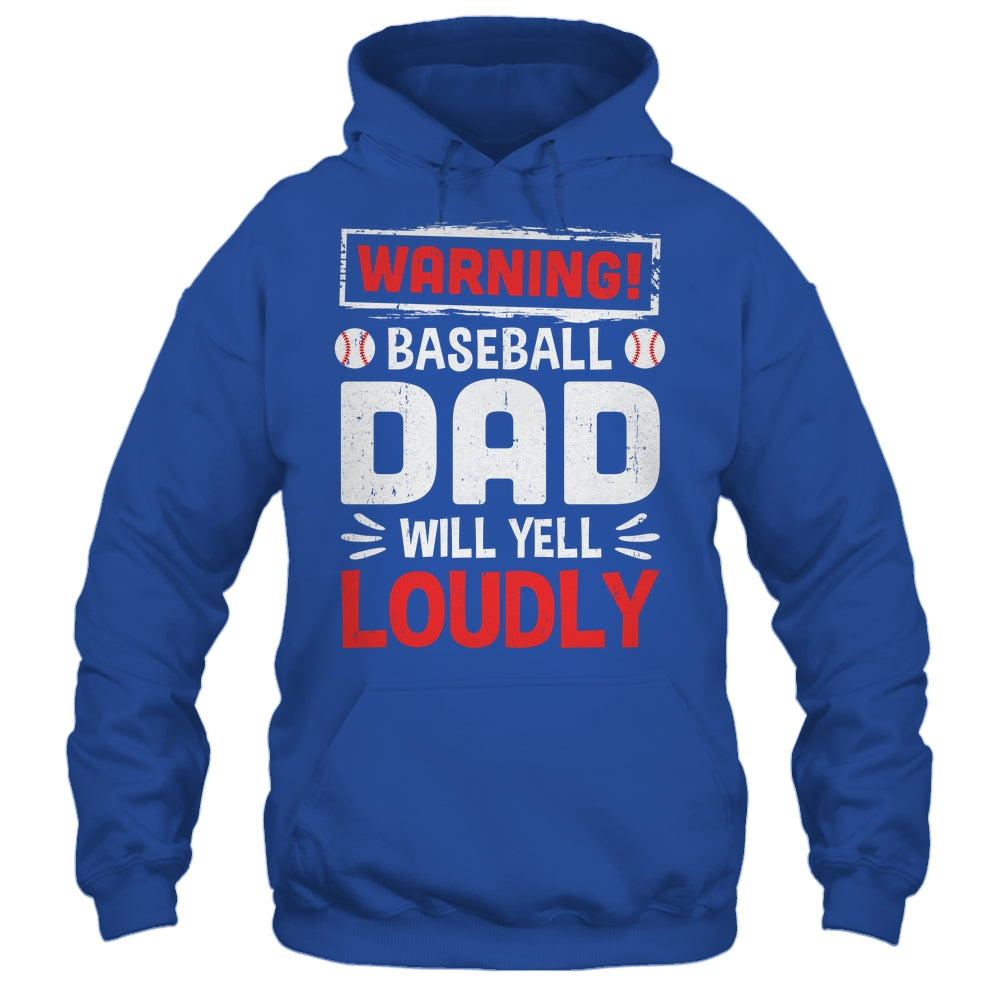 Funny Softball Dad Warning Softball Dad Will Yell Loudly Shirt & Hoodie | siriusteestore