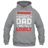Funny Softball Dad Warning Softball Dad Will Yell Loudly Shirt & Hoodie | siriusteestore