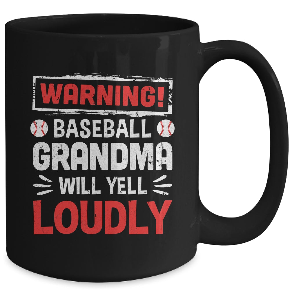 Funny Softball Grandma Warning Softball Will Yell Loudly Mug | siriusteestore