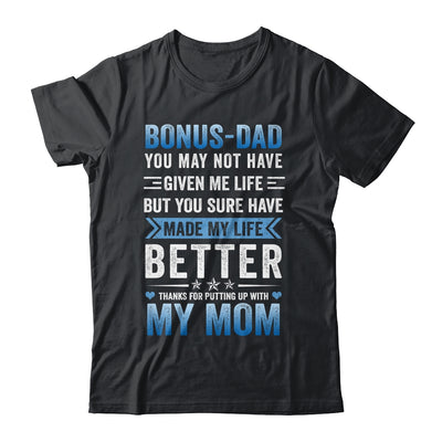 Funny Step Dad Fathers Day Bonus Dad From Daughter Son Wife Shirt & Hoodie | siriusteestore