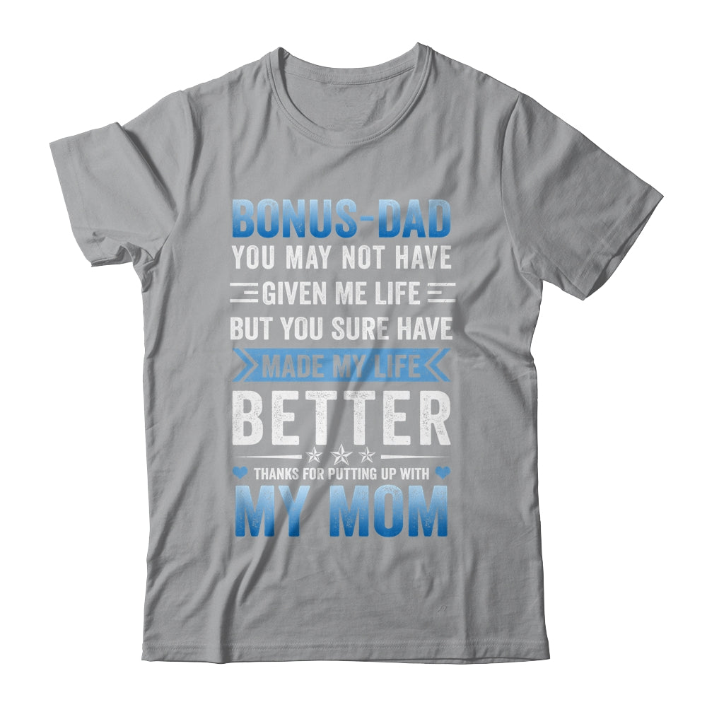 Funny Step Dad Fathers Day Bonus Dad From Daughter Son Wife Shirt & Hoodie | siriusteestore