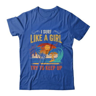 Funny Surf Like A Girl Surfer Design For Women Retro Surfing Shirt & Tank Top | siriusteestore