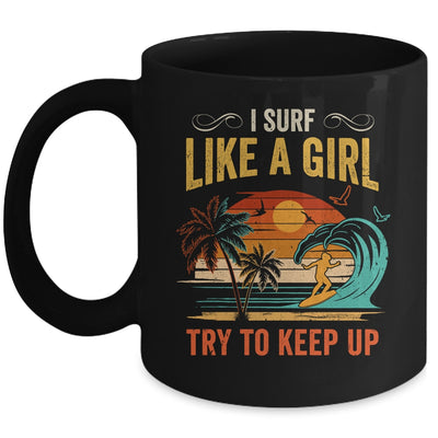 Funny Surf Like A Girl Surfer Design For Women Retro Surfing Mug | siriusteestore