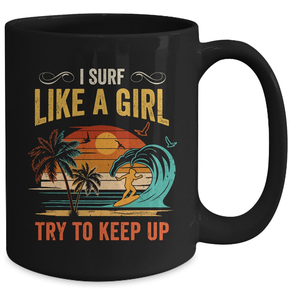 Funny Surf Like A Girl Surfer Design For Women Retro Surfing Mug | siriusteestore