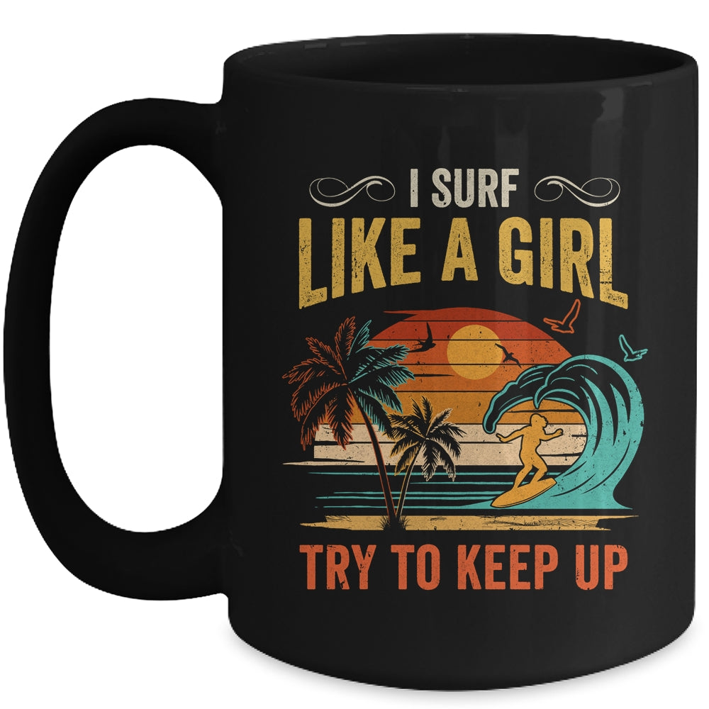 Funny Surf Like A Girl Surfer Design For Women Retro Surfing Mug | siriusteestore