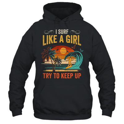Funny Surf Like A Girl Surfer Design For Women Retro Surfing Shirt & Tank Top | siriusteestore
