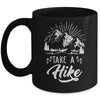 Funny Take A Hike Hiking Nature Hike Hiker Outdoor Mug | siriusteestore