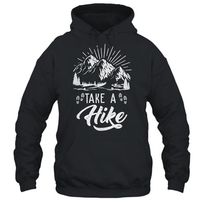 Funny Take A Hike Hiking Nature Hike Hiker Outdoor Shirt & Hoodie | siriusteestore