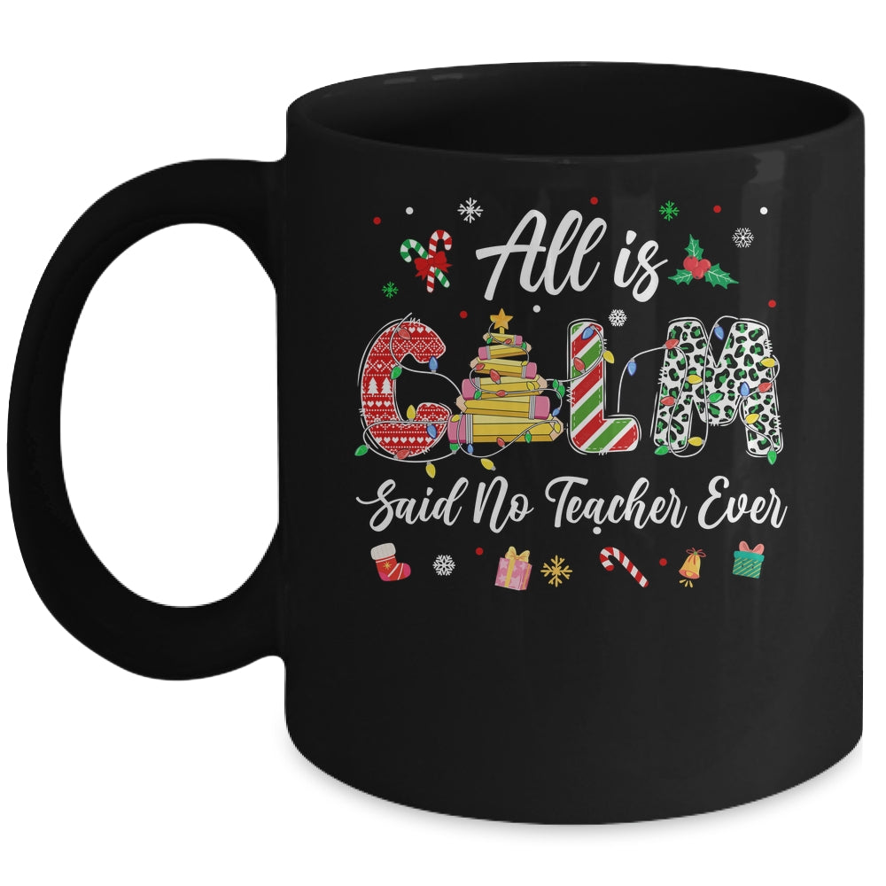 Funny Teacher All Calm Said No Teacher Christmas Pencil Tree Mug | siriusteestore