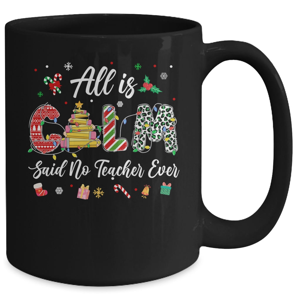 Funny Teacher All Calm Said No Teacher Christmas Pencil Tree Mug | siriusteestore