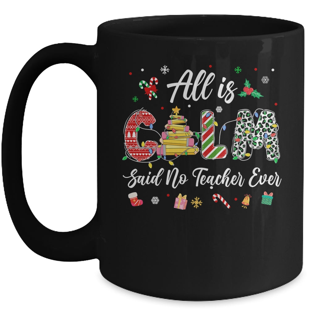 Funny Teacher All Calm Said No Teacher Christmas Pencil Tree Mug | siriusteestore