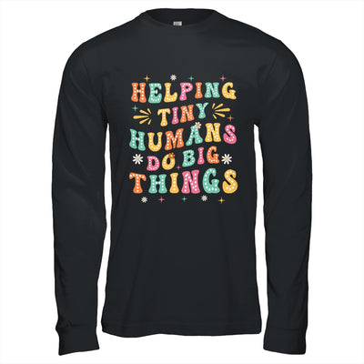 Funny Teachers Parents Helping Tiny Humans Do Big Things Shirt & Hoodie | siriusteestore