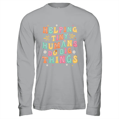Funny Teachers Parents Helping Tiny Humans Do Big Things Shirt & Hoodie | siriusteestore
