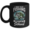 Funny Teen Boys Fishing Forced To Go To School Bass Fish Mug | siriusteestore