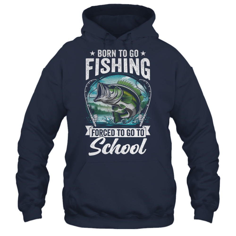 Funny Teen Boys Fishing Forced To Go To School Bass Fish Shirt & Hoodie | siriusteestore