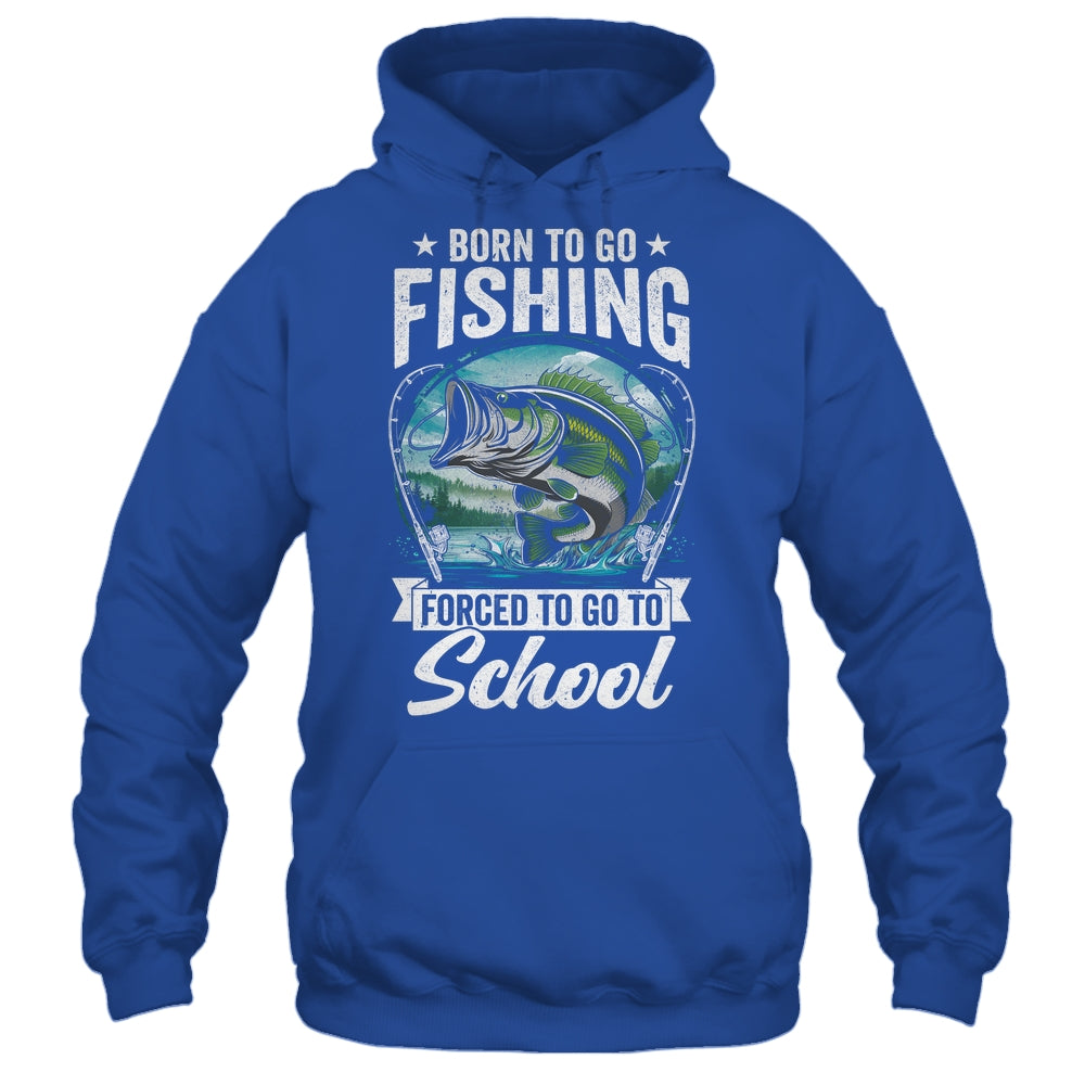 Funny Teen Boys Fishing Forced To Go To School Bass Fish Shirt & Hoodie | siriusteestore