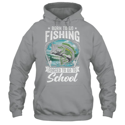 Funny Teen Boys Fishing Forced To Go To School Bass Fish Shirt & Hoodie | siriusteestore
