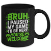 Funny Video Gamer Bruh I Paused My Game Teen Boys Gaming Mug | siriusteestore