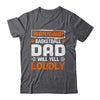 Funny Volleyball Dad Warning Volleyball Dad Will Yell Loudly Shirt & Hoodie | siriusteestore