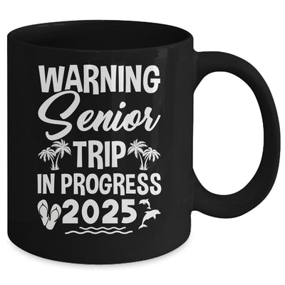 Funny Warning Senior Trip Class Of 2025 In Progress Matching Mug | siriusteestore