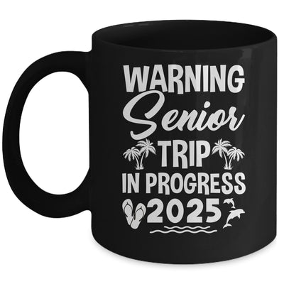 Funny Warning Senior Trip Class Of 2025 In Progress Matching Mug | siriusteestore