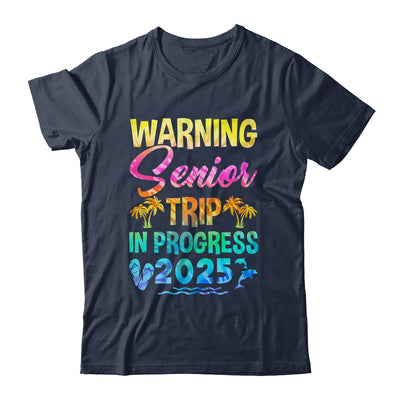 Funny Warning Senior Trip Class Of 2025 In Progress Retire Shirt & Tank Top | siriusteestore
