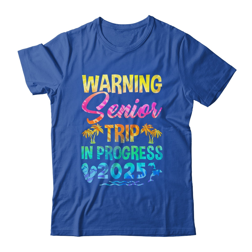 Funny Warning Senior Trip Class Of 2025 In Progress Retire Shirt & Tank Top | siriusteestore