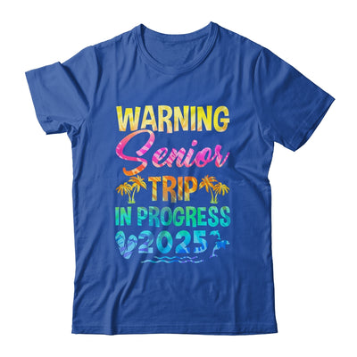 Funny Warning Senior Trip Class Of 2025 In Progress Retire Shirt & Tank Top | siriusteestore