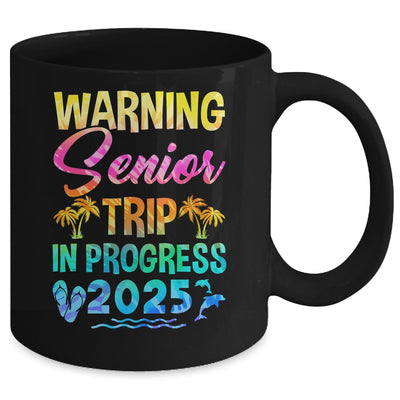 Funny Warning Senior Trip Class Of 2025 In Progress Retire Mug | siriusteestore