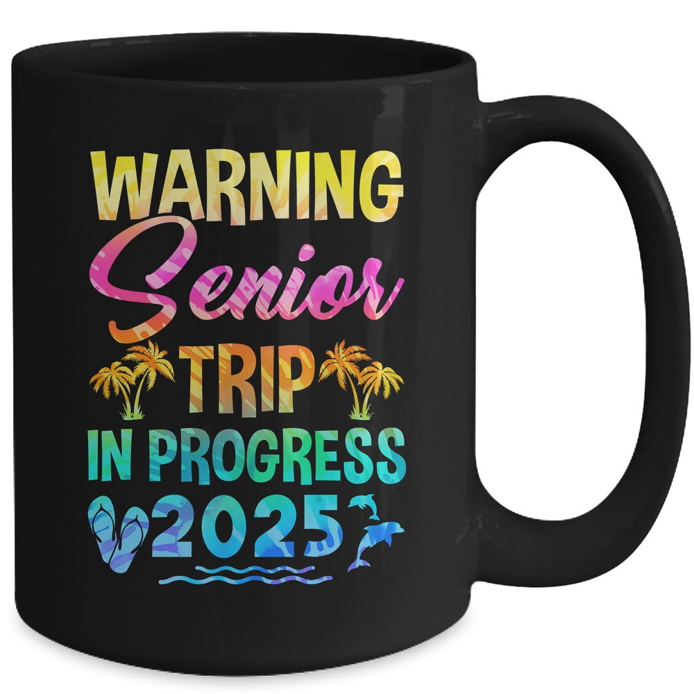 Funny Warning Senior Trip Class Of 2025 In Progress Retire Mug | siriusteestore