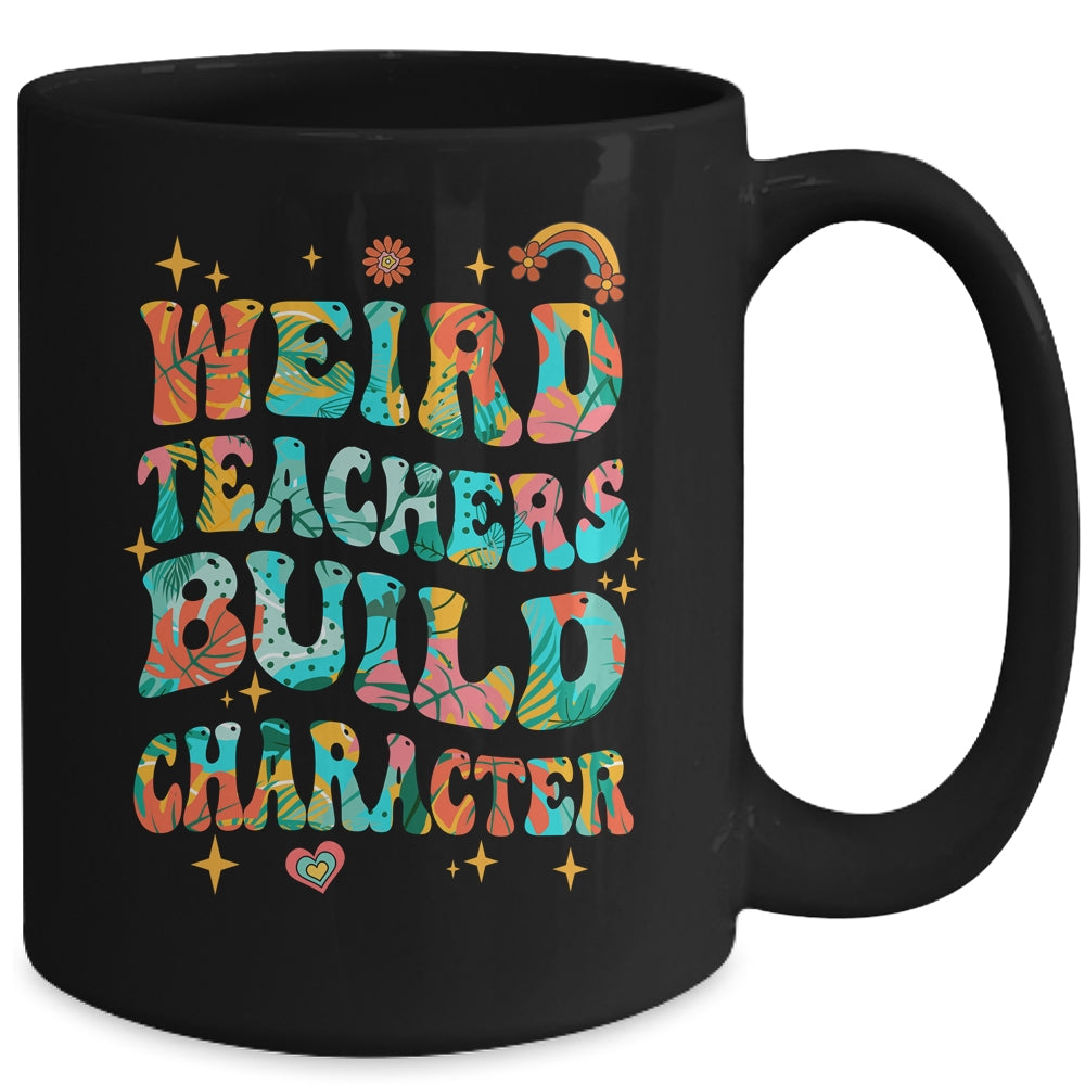 Funny Weird Teachers Build Character Quote Groovy Vintage Mug | siriusteestore
