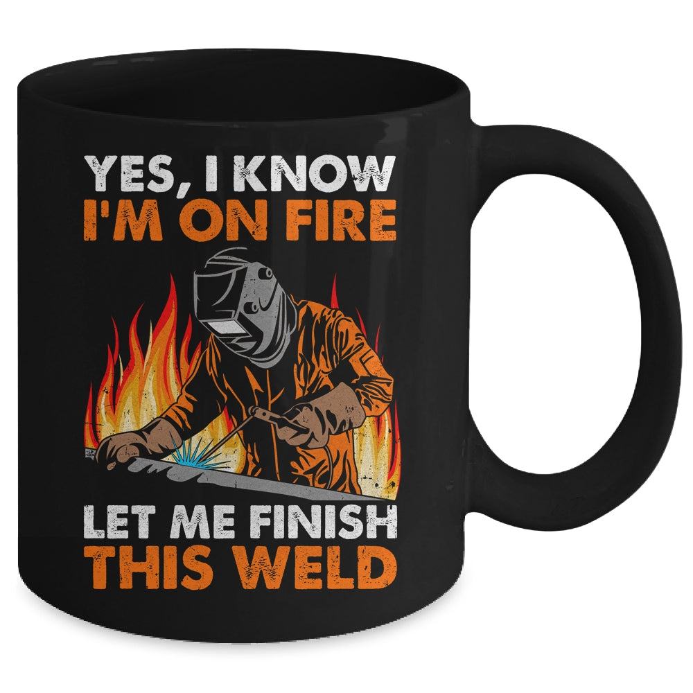 Funny Welder Design For Men Funny Welding Finish This Weld Mug | siriusteestore