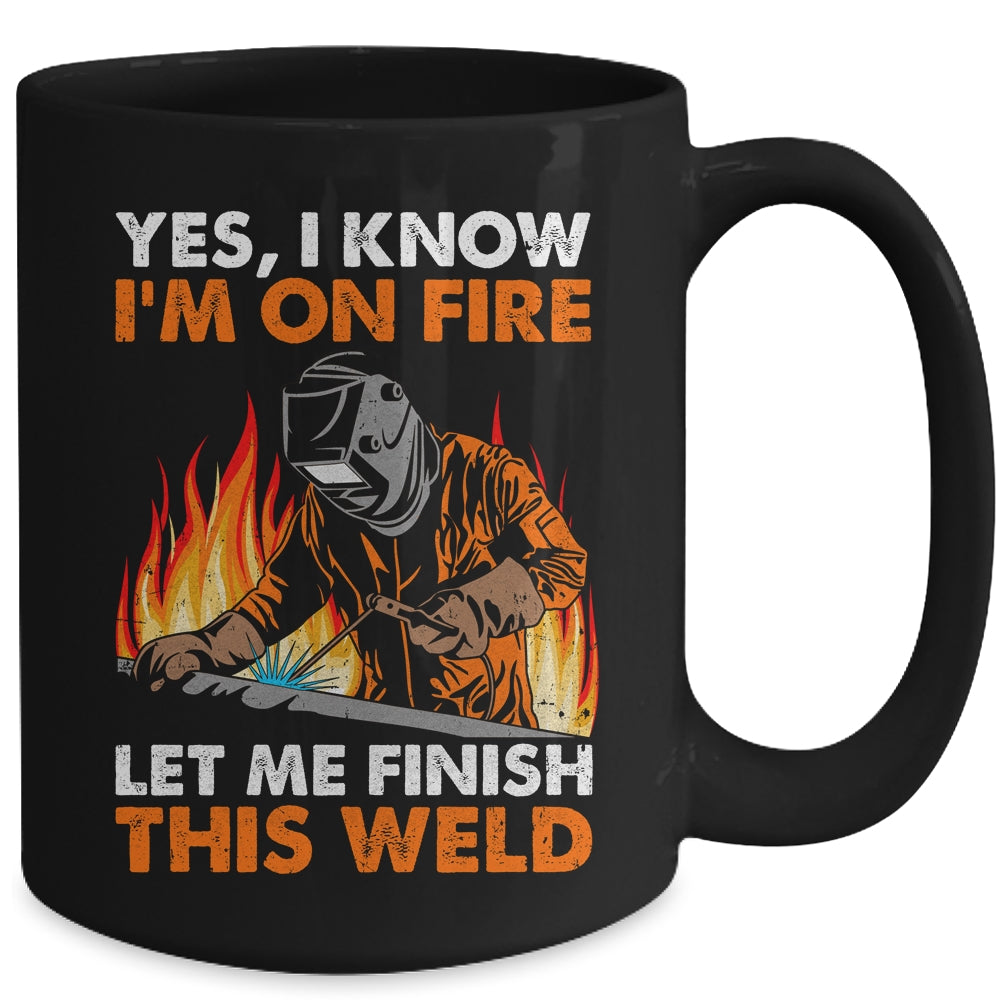 Funny Welder Design For Men Funny Welding Finish This Weld Mug | siriusteestore