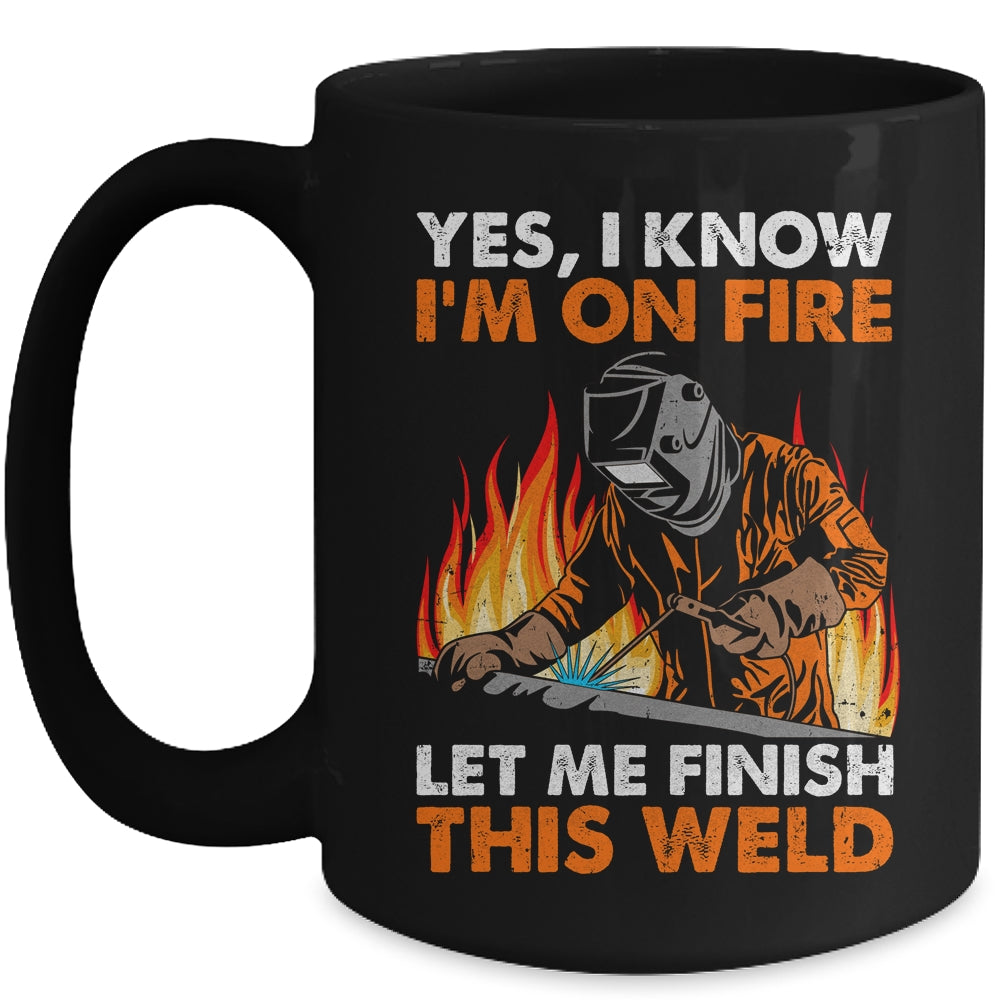 Funny Welder Design For Men Funny Welding Finish This Weld Mug | siriusteestore