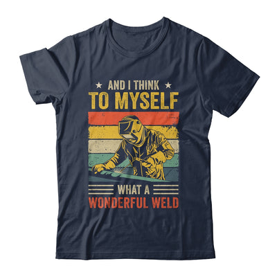 Funny Welding For Men Dad Blacksmith Worker Wonderful Weld Shirt & Hoodie | siriusteestore