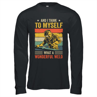 Funny Welding For Men Dad Blacksmith Worker Wonderful Weld Shirt & Hoodie | siriusteestore