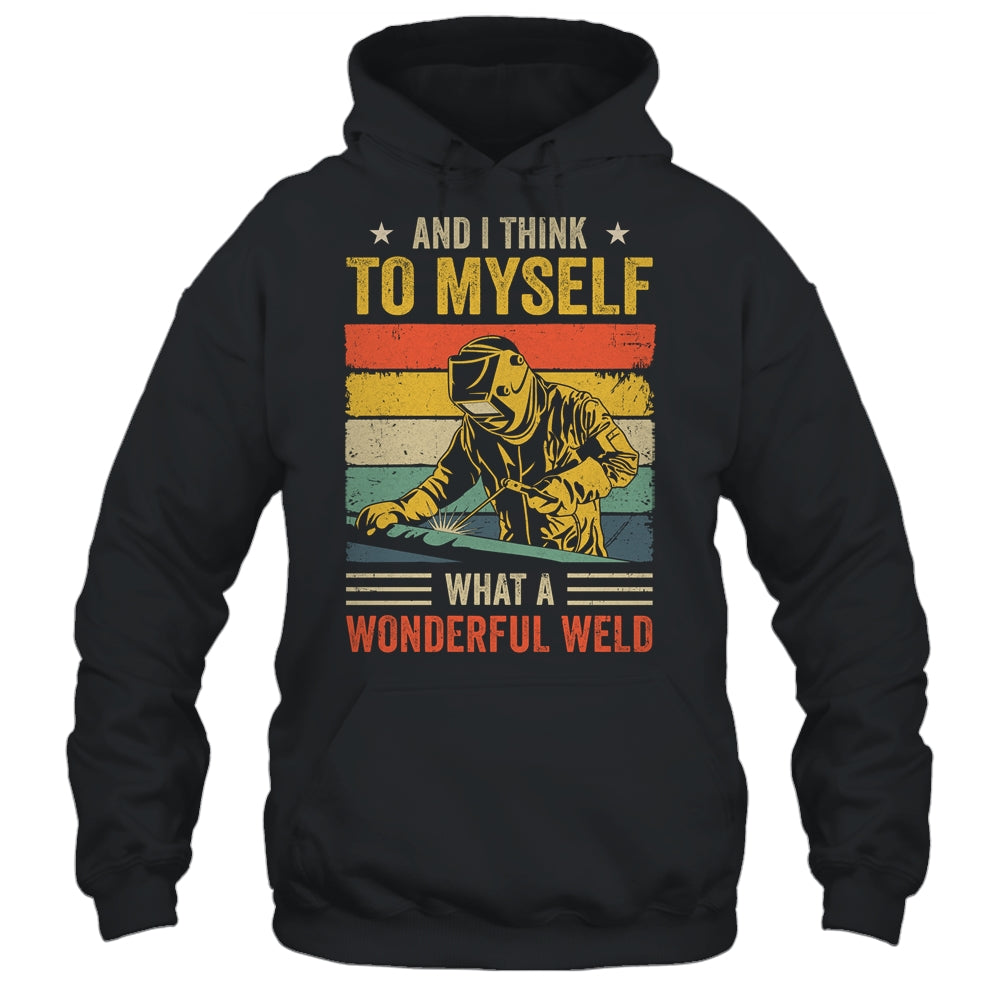 Funny Welding For Men Dad Blacksmith Worker Wonderful Weld Shirt & Hoodie | siriusteestore