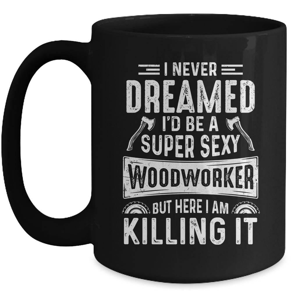 Funny Woodworking Mens Womens Woodworking Wood Worker Mug | siriusteestore