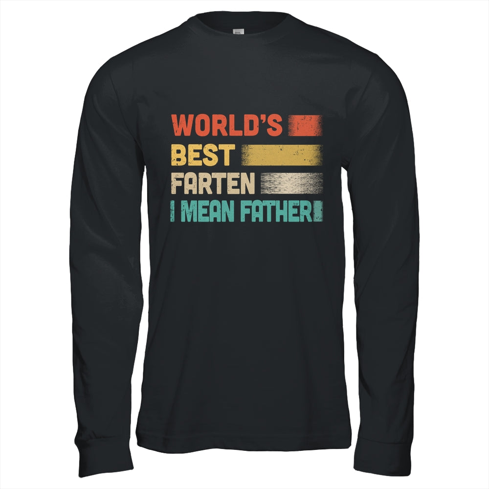 Funny World's Best Farter I Mean Father For Dad Fathers Day Shirt & Hoodie | siriusteestore