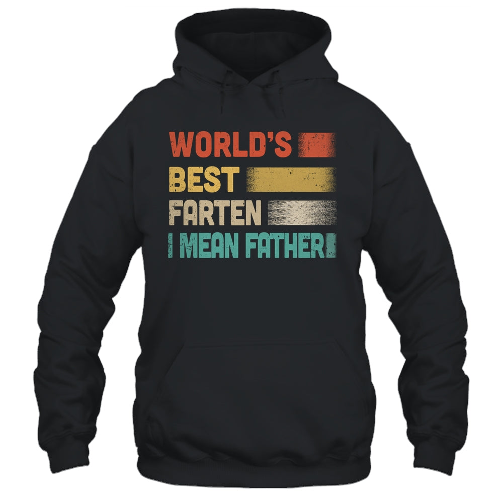 Funny World's Best Farter I Mean Father For Dad Fathers Day Shirt & Hoodie | siriusteestore