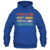 Funny World's Best Farter I Mean Father For Dad Fathers Day Shirt & Hoodie | siriusteestore
