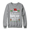 Funny Xmas Holiday Is It Christmas Break Yet Teacher Women Shirt & Sweatshirt | siriusteestore