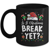 Funny Xmas Holiday Is It Christmas Break Yet Teacher Women Mug | siriusteestore