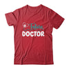 Future Doctor Veterinarian Men Women Costum Medical Student Shirt & Hoodie | siriusteestore