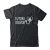 Future Dogtor Dog Doctor Vet Tech Veterinarian Student Shirt & Hoodie | siriusteestore