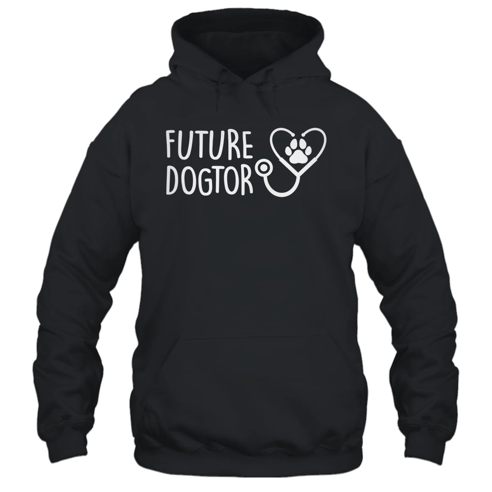 Future Dogtor Dog Doctor Vet Tech Veterinarian Student Shirt & Hoodie | siriusteestore