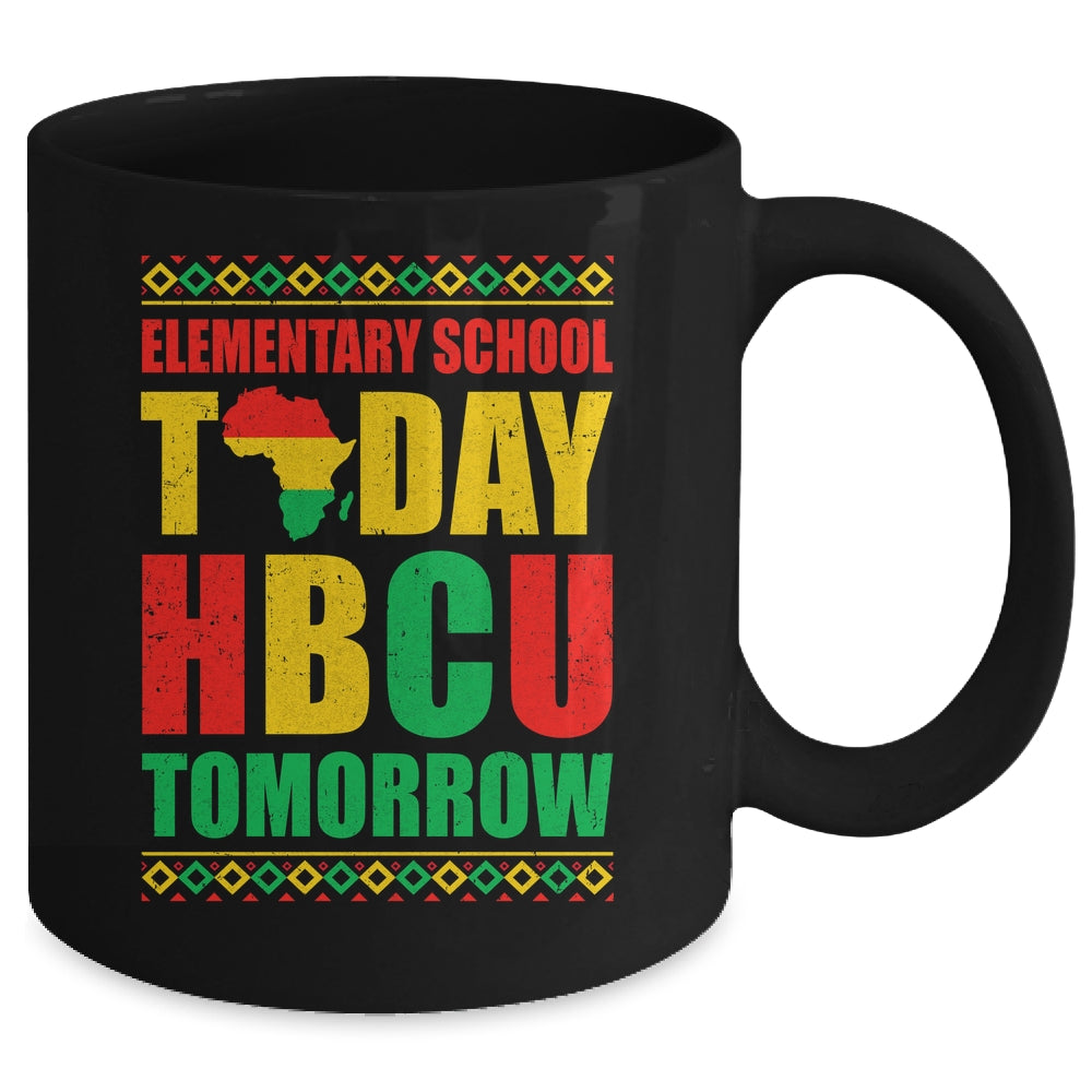 Future HBCU College Elementary School Today HBCU Tomorrow Mug | siriusteestore