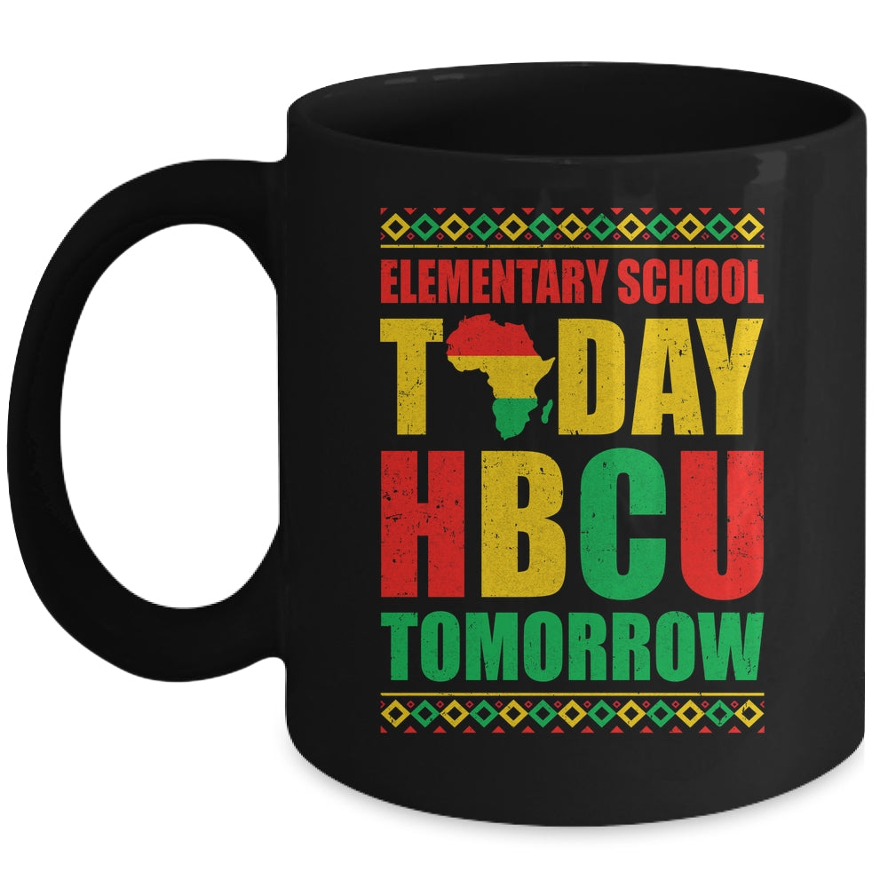 Future HBCU College Elementary School Today HBCU Tomorrow Mug | siriusteestore